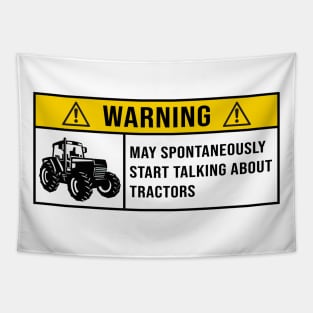 Warning May Spontaneously Start Talking About Tractors - Gift for Tractor Lovers Tapestry