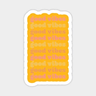 Good vibes Magnet