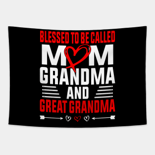 Blessed To Be Called Mom Grandma Great Grandma Mother's Day Tapestry