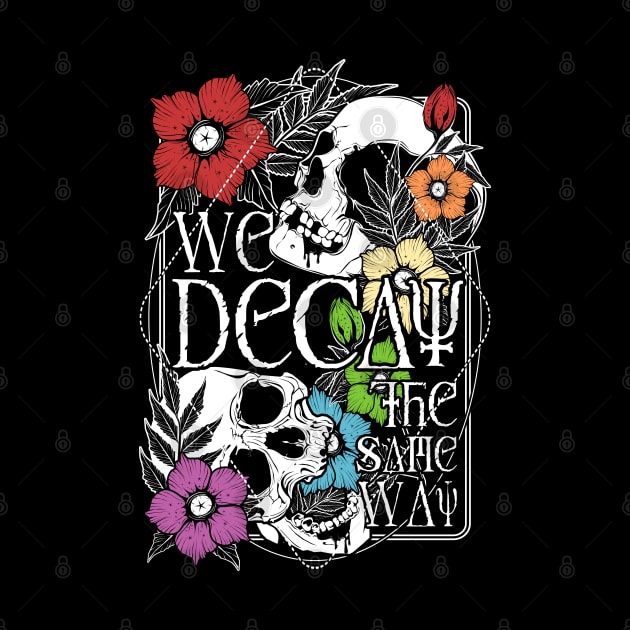 We Decay The Same Way by Von Kowen