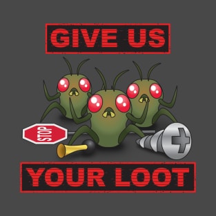 Loot Bugs T-Shirt