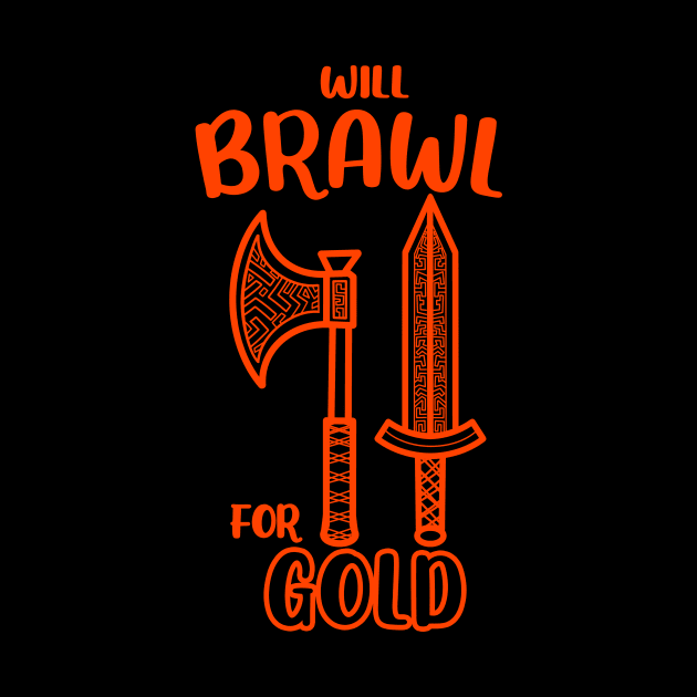 Will Brawl for Gold Fighter Class Dual Axes Dungeon Tabletop RPG TTRPG by GraviTeeGraphics