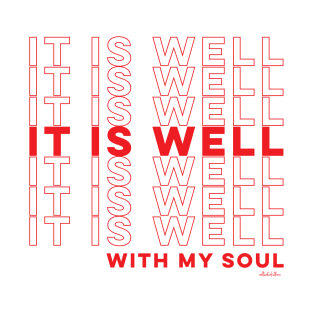 It Is Well T-Shirt