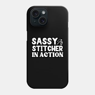 Sassy Stitcher In Action Phone Case