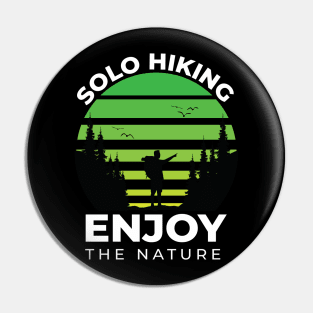 Solo Hiking Enjoy the Nature Pin