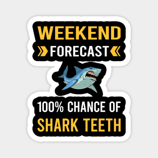 Weekend Forecast Shark Teeth Magnet