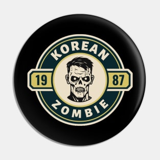 Korean Zombie Logo Retro Pin