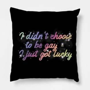 Lucky to be Gay Pillow