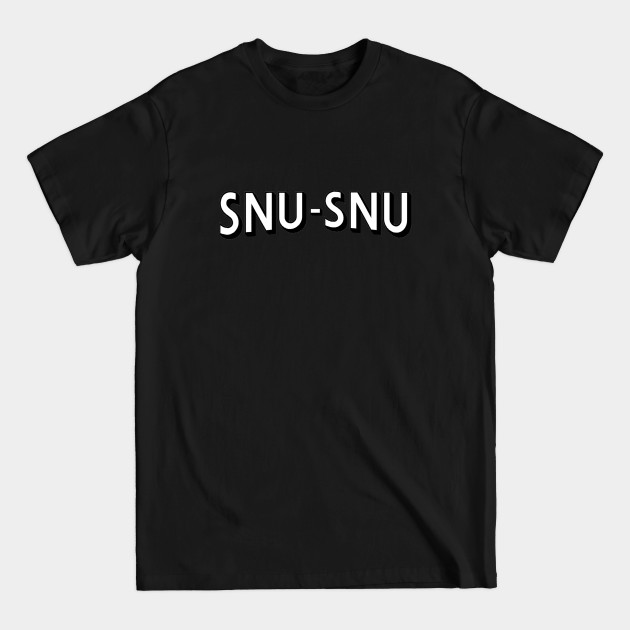 Discover Netflix and Snu-Snu - Snu Snu - T-Shirt