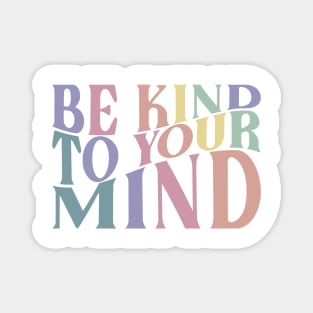 Be kind Magnet