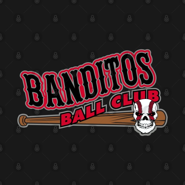 Banditos Baseball Club by DavesTees