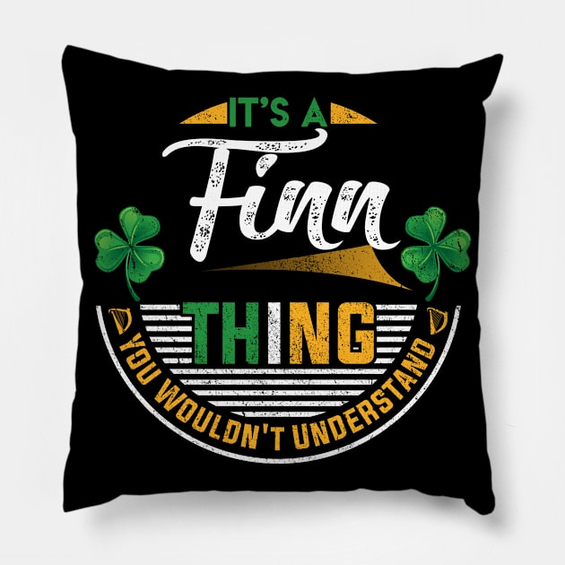 It's A Finn Thing You Wouldn't Understand Pillow by Cave Store