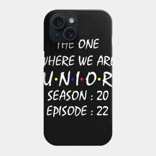 The One Where We Are Juniors Phone Case