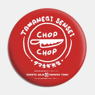 Chop Chop Dojo Pin