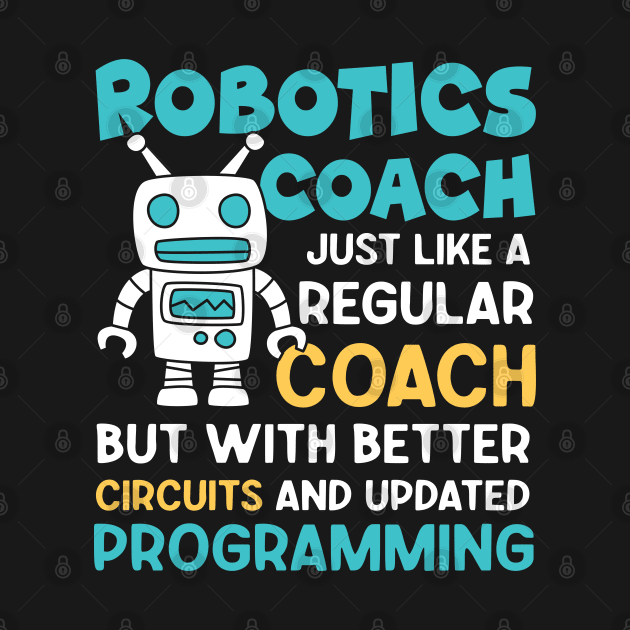 Robotics Coach Just Like a Regular Coach - Robotics Lovers by AngelBeez29