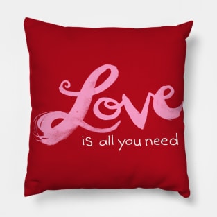 Love is all you need hand painted - Valentines Day gifts Pillow