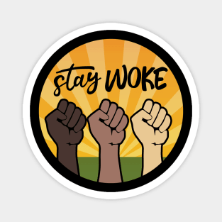 Stay Woke Magnet