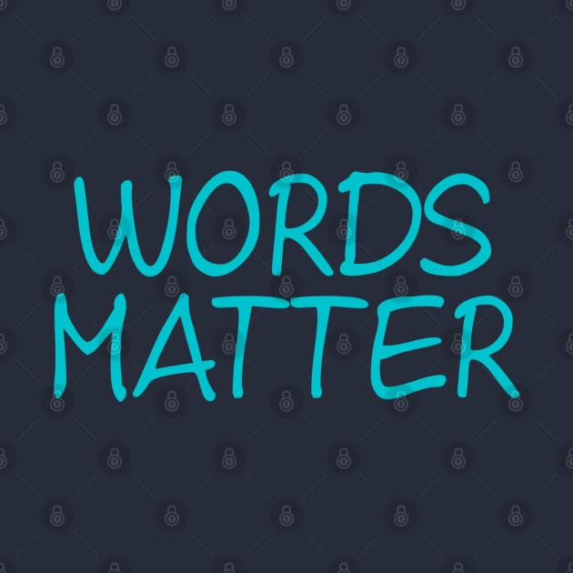 Words Matter by NomiCrafts