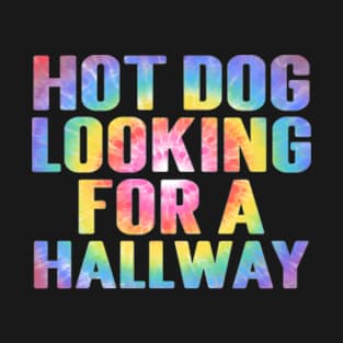 Hot Dog Looking For A Hallway T-Shirt