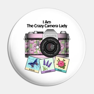 Floral Camera - I Am The Crazy Camera Lady Pin