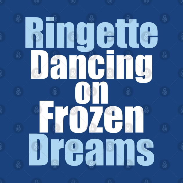 Ringette: Dancing on frozen dreams by DacDibac