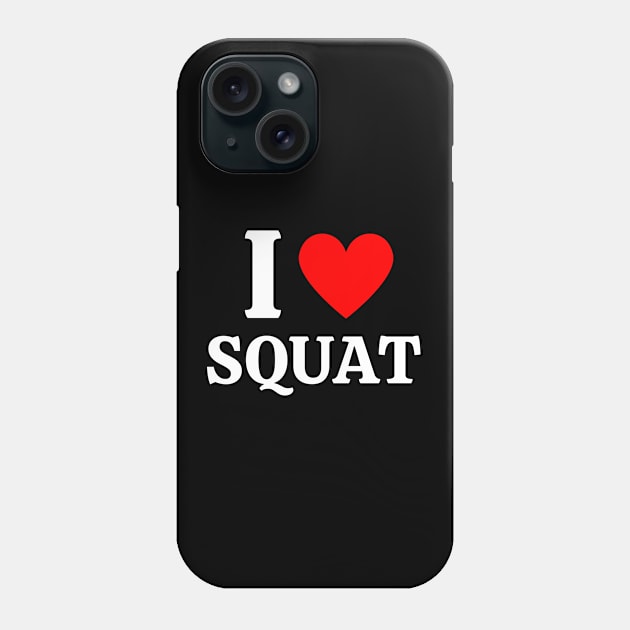 Squat Phone Case by AniTeeCreation