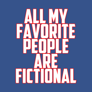 My Favorite people T-Shirt