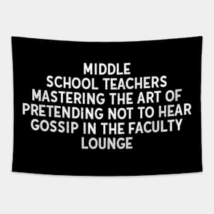 Middle School Teachers Mastering the art Tapestry