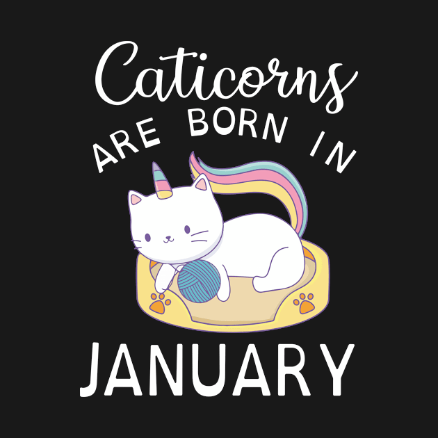 Caticorns Are Born In January Happy Birthday To Me You by Cowan79