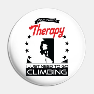 Climbing - Better Than Therapy Gift For Climbers Pin