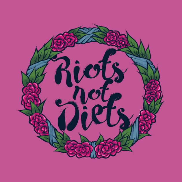 Riots not Diets by bubbsnugg