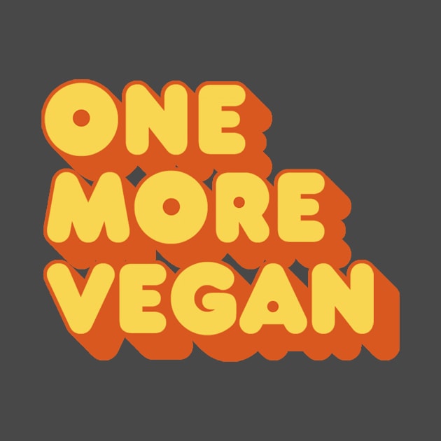 One More Vegan by vegancantfail