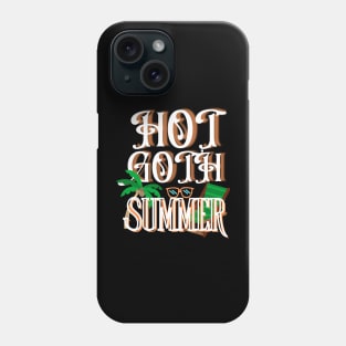 Hot Goth Summer Phone Case