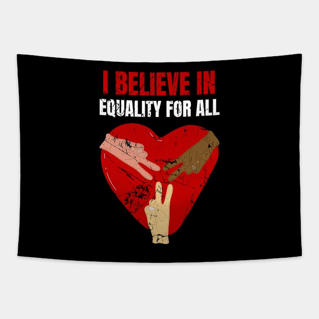 I Believe In Equality For All Tapestry by Sunil Belidon