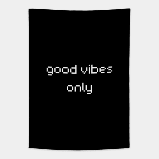 "good vibes only" Tapestry