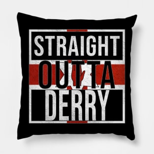 Straight Outta Derry - Gift for Northern Irish, Northern Irishmen , Northern Irishwomen,  From Derry in Northern Ireland Irish Pillow