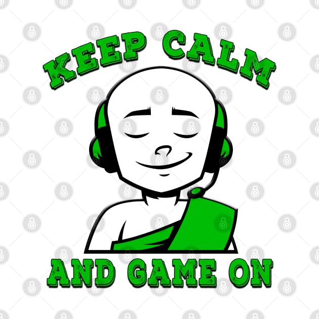 Keep Calm And Game On Green by Shawnsonart