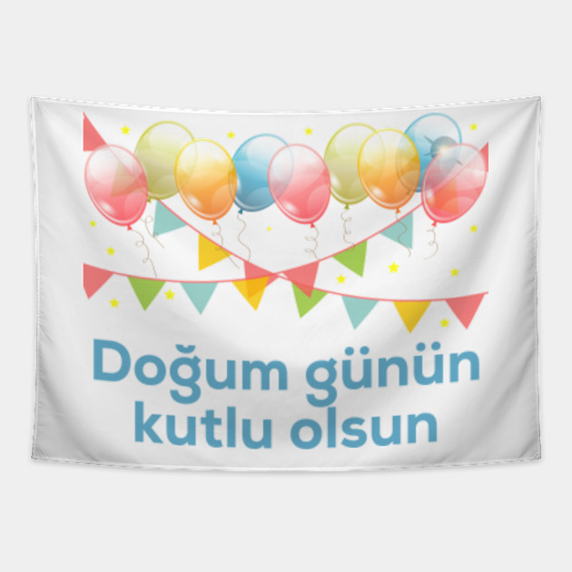 Happy Birthday Turkish Language Party Congratulations - Turkish - Tapestry