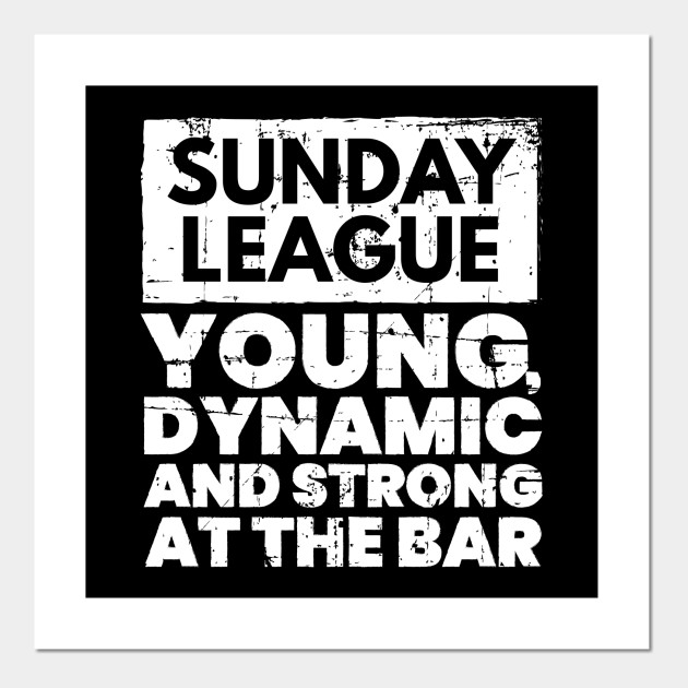Sunday League Quotes Beer Football Gift Football Posters And Art Prints Teepublic
