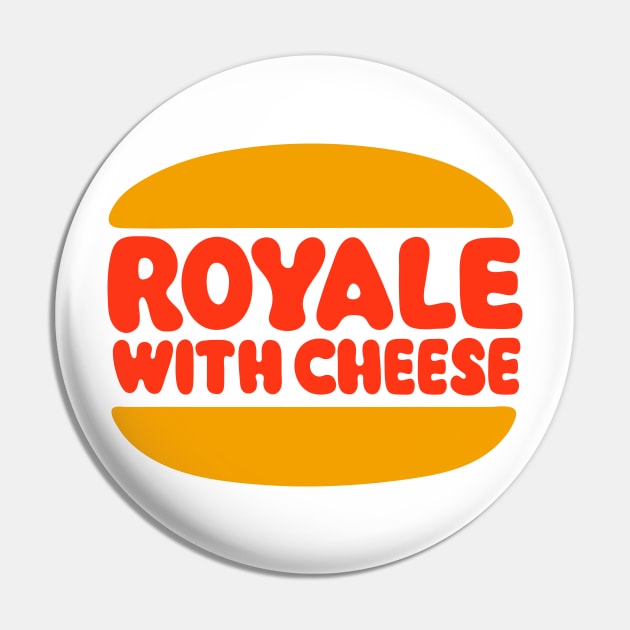 Royale with Cheese Pin by Sharkshock