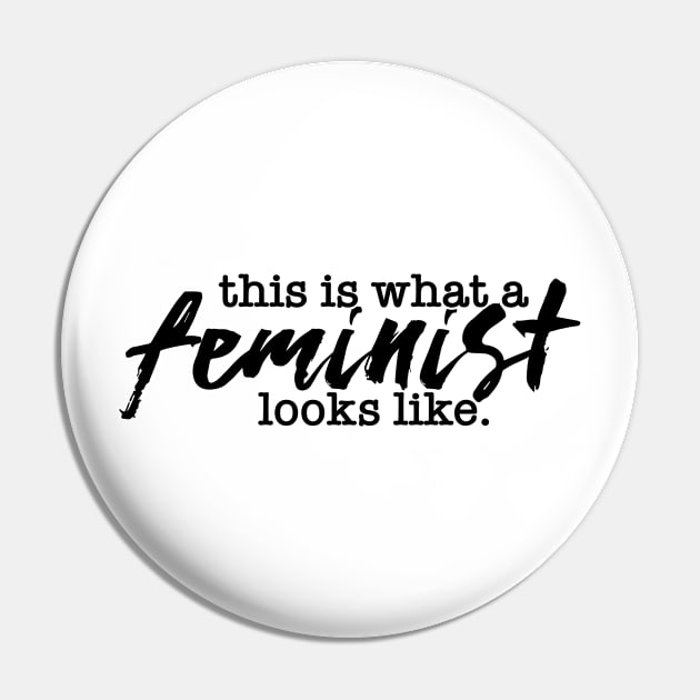 This Is What A Feminist Looks Like Pin by CGAINSTUDIO