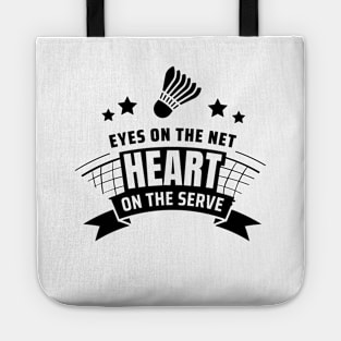 Badminton Lover | Eyes On The Net | Heart On The Serve | White Tote