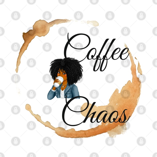 Coffee Chaos by Ms.Caldwell Designs