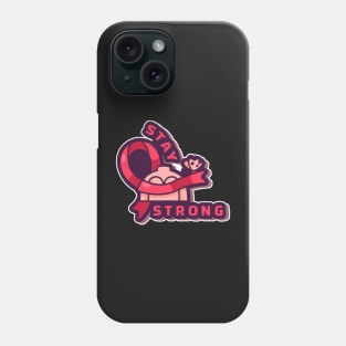 STAY STRONG-Breast cancer support stickers Phone Case