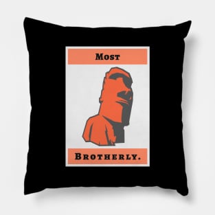 Most Brotherly Pillow