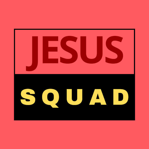 Jesus Squad | Christian by All Things Gospel