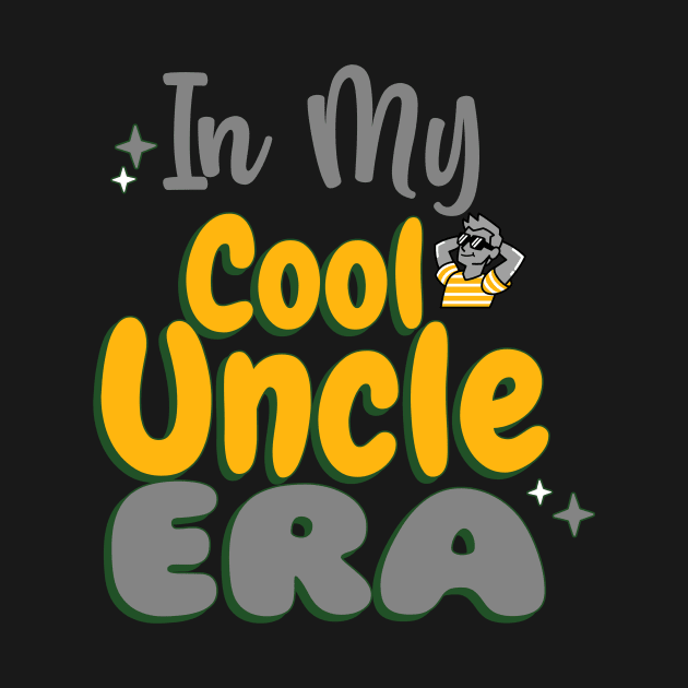 In My Cool Uncle Era by 3nityONE