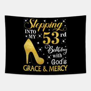 Stepping Into My 53rd Birthday With God's Grace & Mercy Bday Tapestry