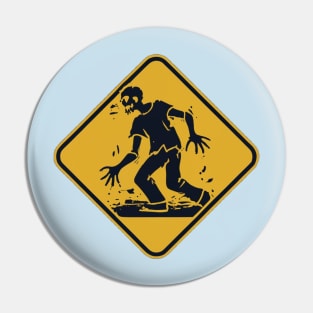 Zombie Warning Pin