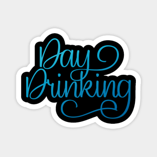 Day Drinking Magnet